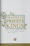 Prophets, Priests and Kings: The First Book of the Prophet Samuel Series Journal (2019)